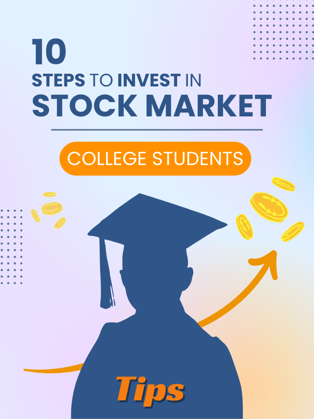 How To Invest In Stock Market: 10 Steps for College Students