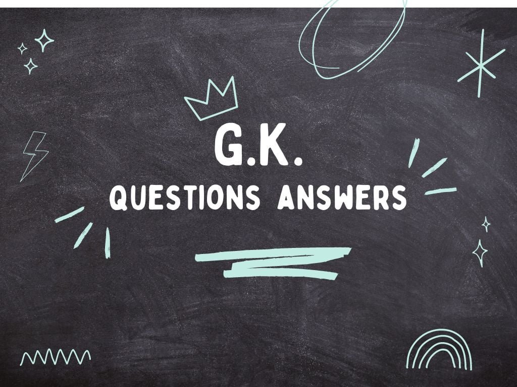 General Knowledge Questions and Answers