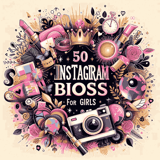 50 Best Instagram Bio For Girls